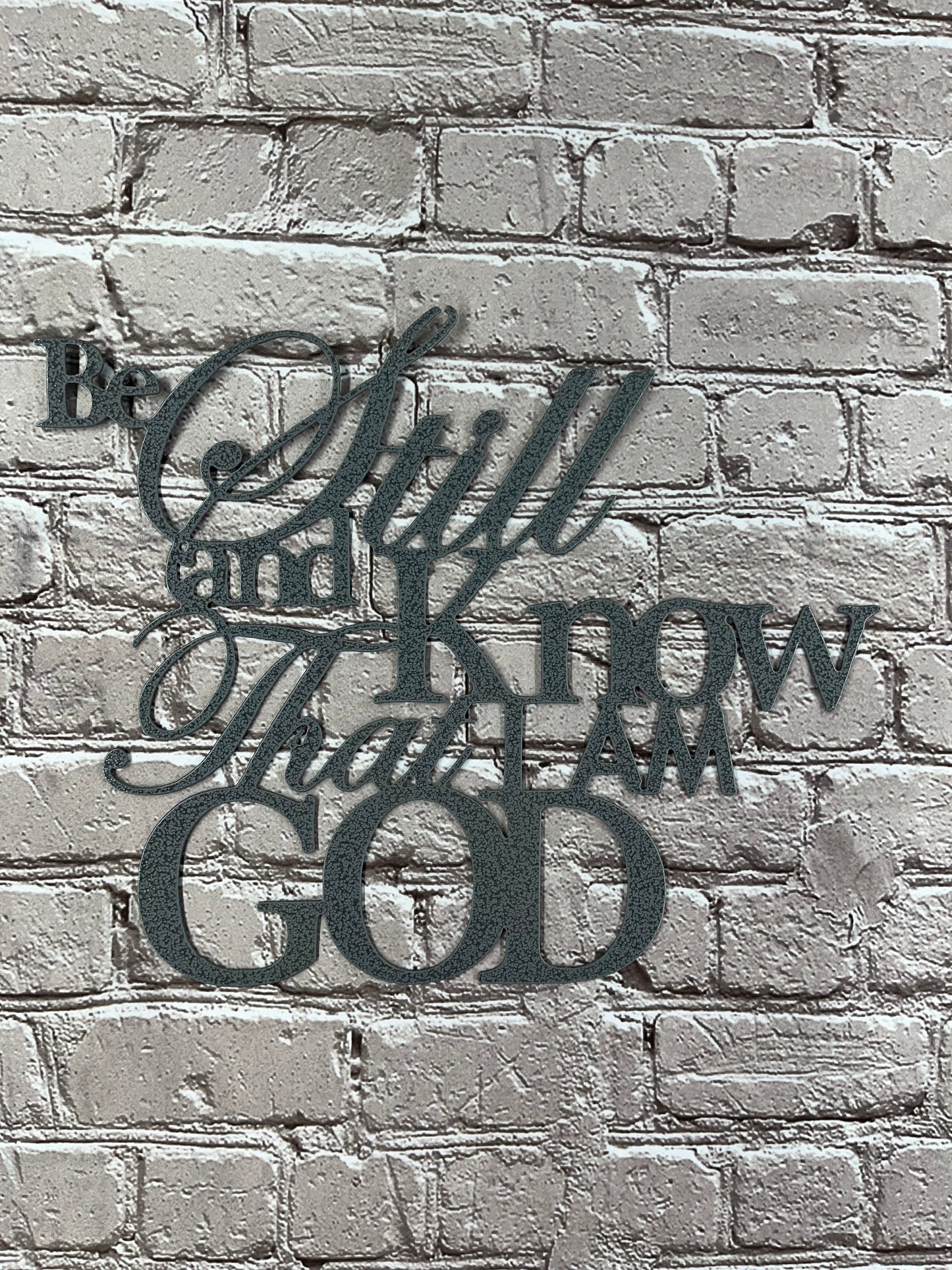 Be Still and Know