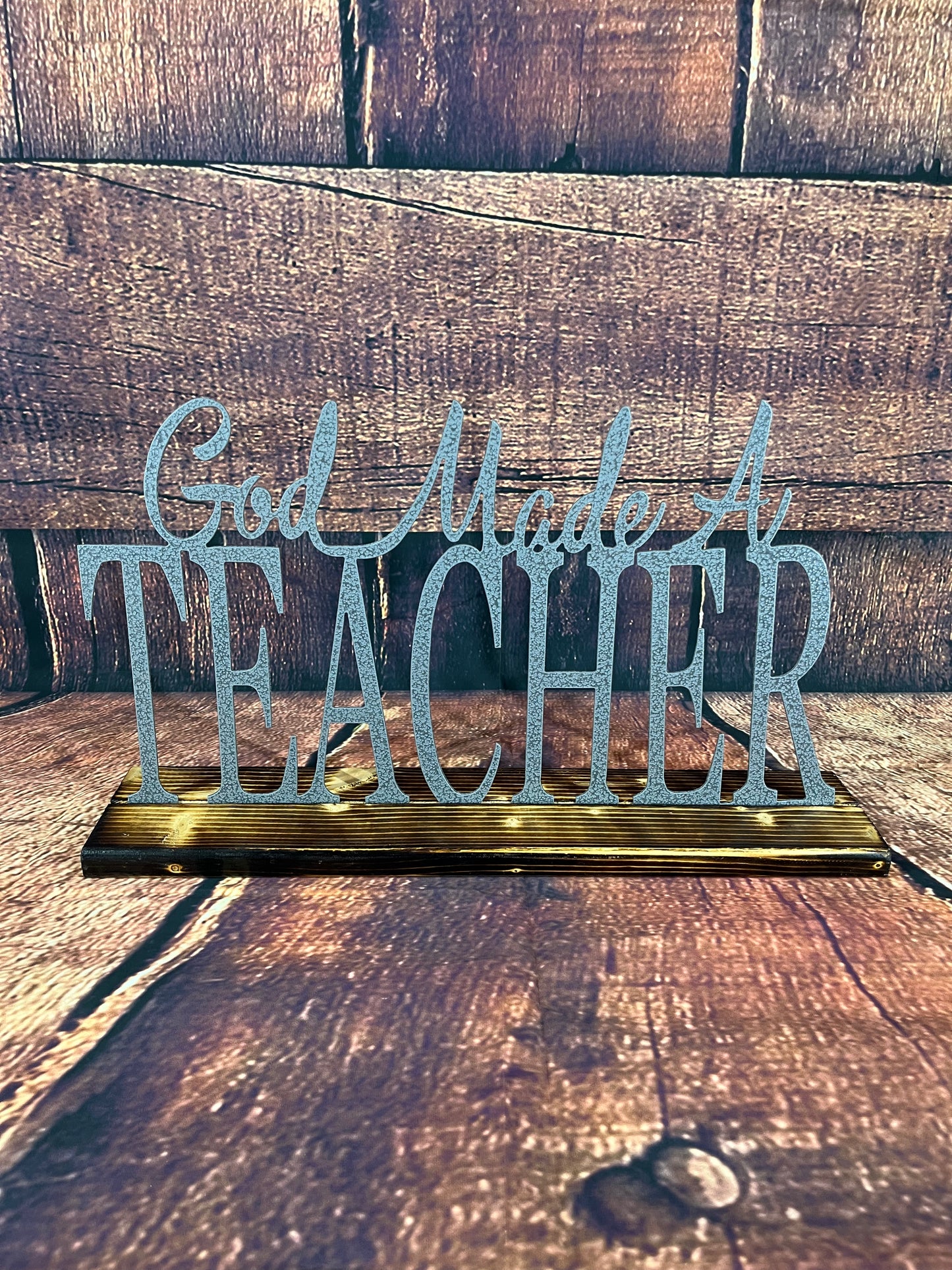 God Made A Teacher