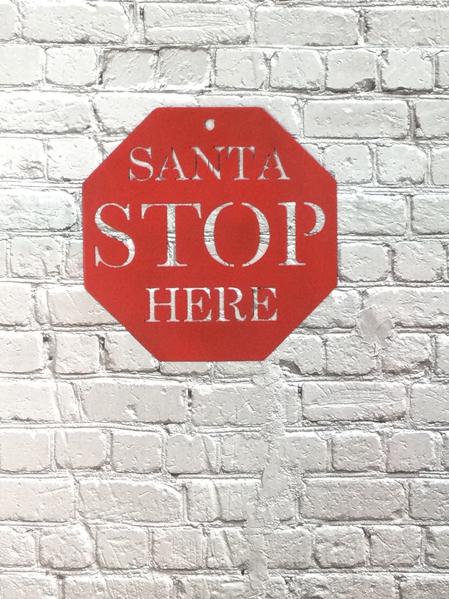 Santa Stop Here 12”