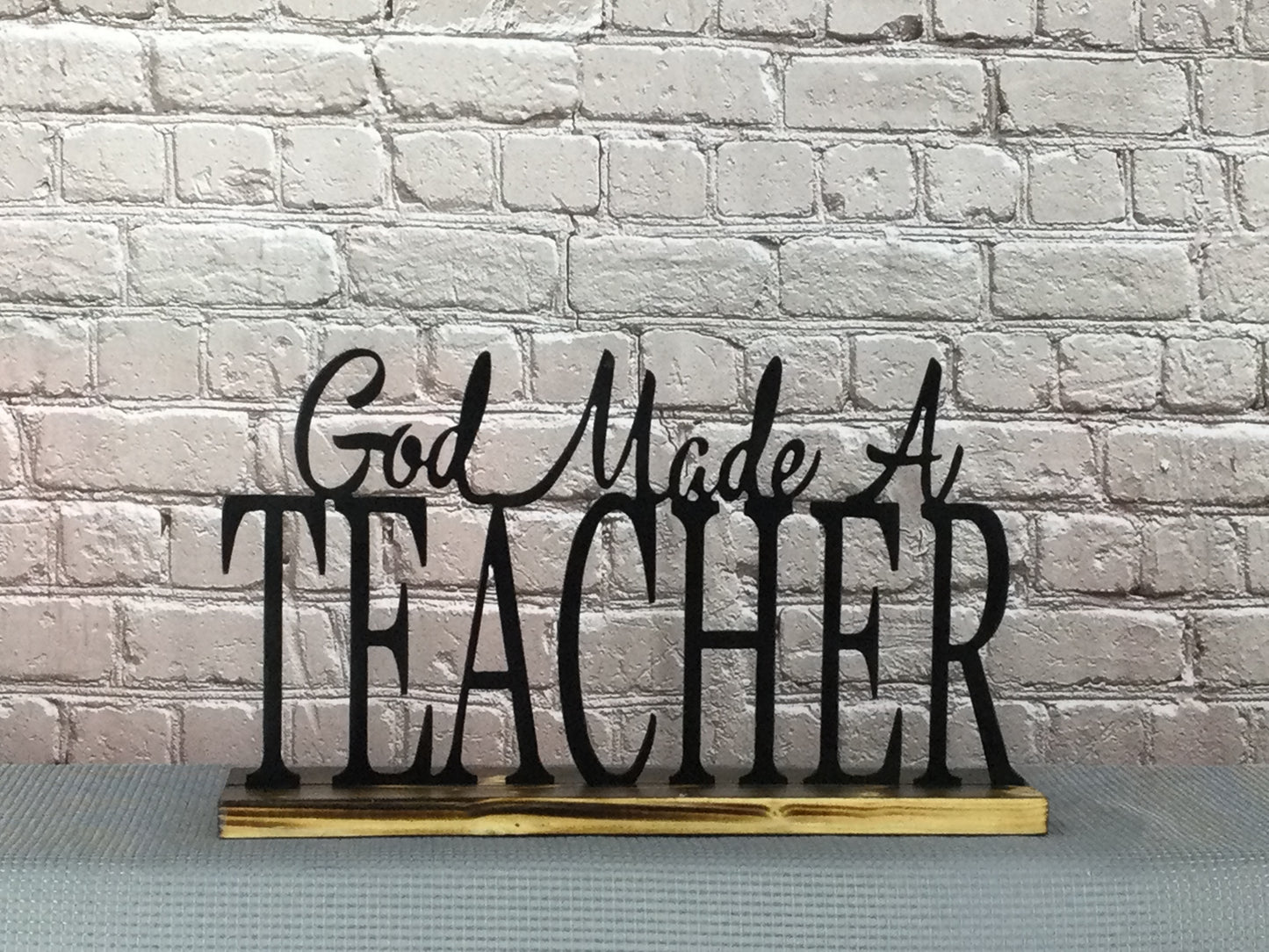 God Made A Teacher